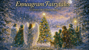 Enneagram-Fairytales-Day-12-Epilogue